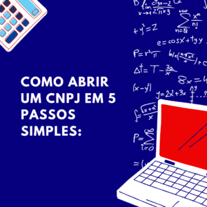 Como Abrir Um Cnpj Em 5 Passos Simples - Bom Pastor Contabilidade | Contabilidade em São Caetano do Sul - SP