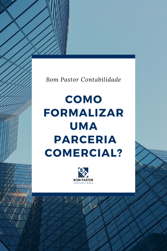 Como Formalizar Uma Parceria Comercial - Bom Pastor Contabilidade | Contabilidade em São Caetano do Sul - SP